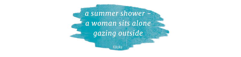 A haiku which reads &ldquo;a summer shower/A woman sits alone/Gazing outside&rdquo;